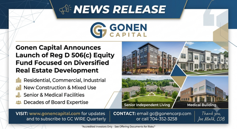 Gonen Capital Announces Launch of Reg D 506(c) Equity Fund Focused on Diversified Real Estate Development